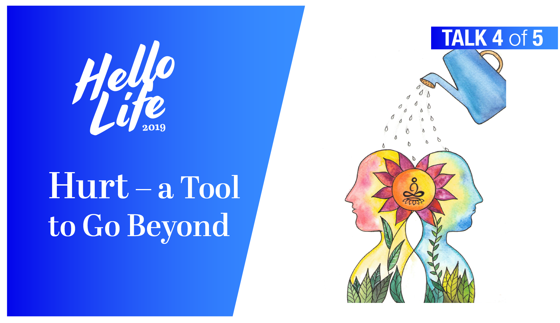 Hurt – a Tool to Go Beyond | Talk 4 of 5