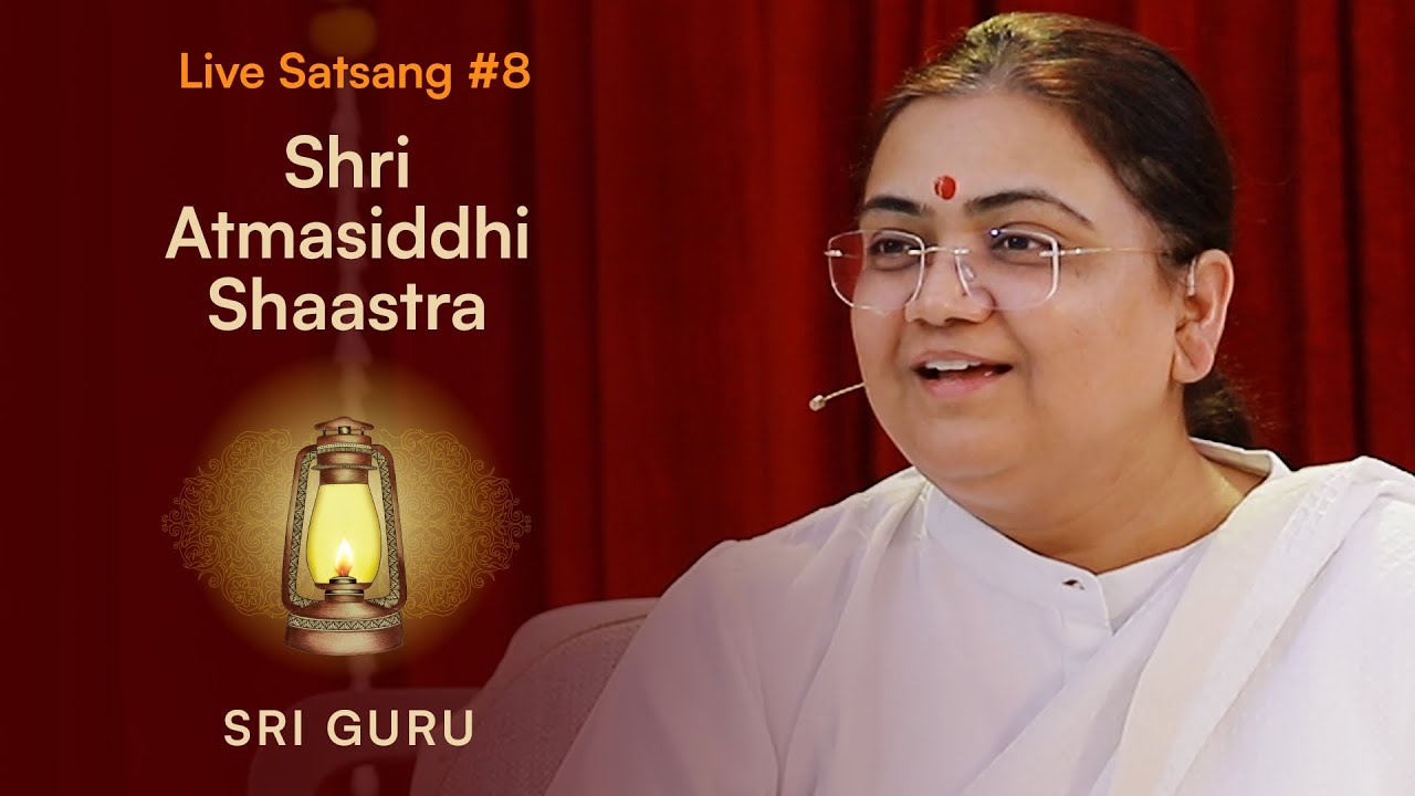 Sh. Atmasiddhi Shaastra Satsang 8