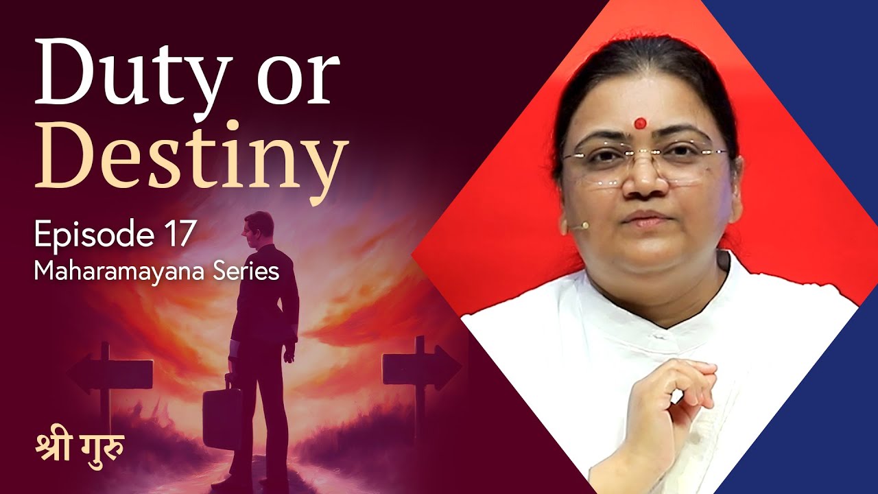 Duty or Destiny | Maharamayana Series EP #17